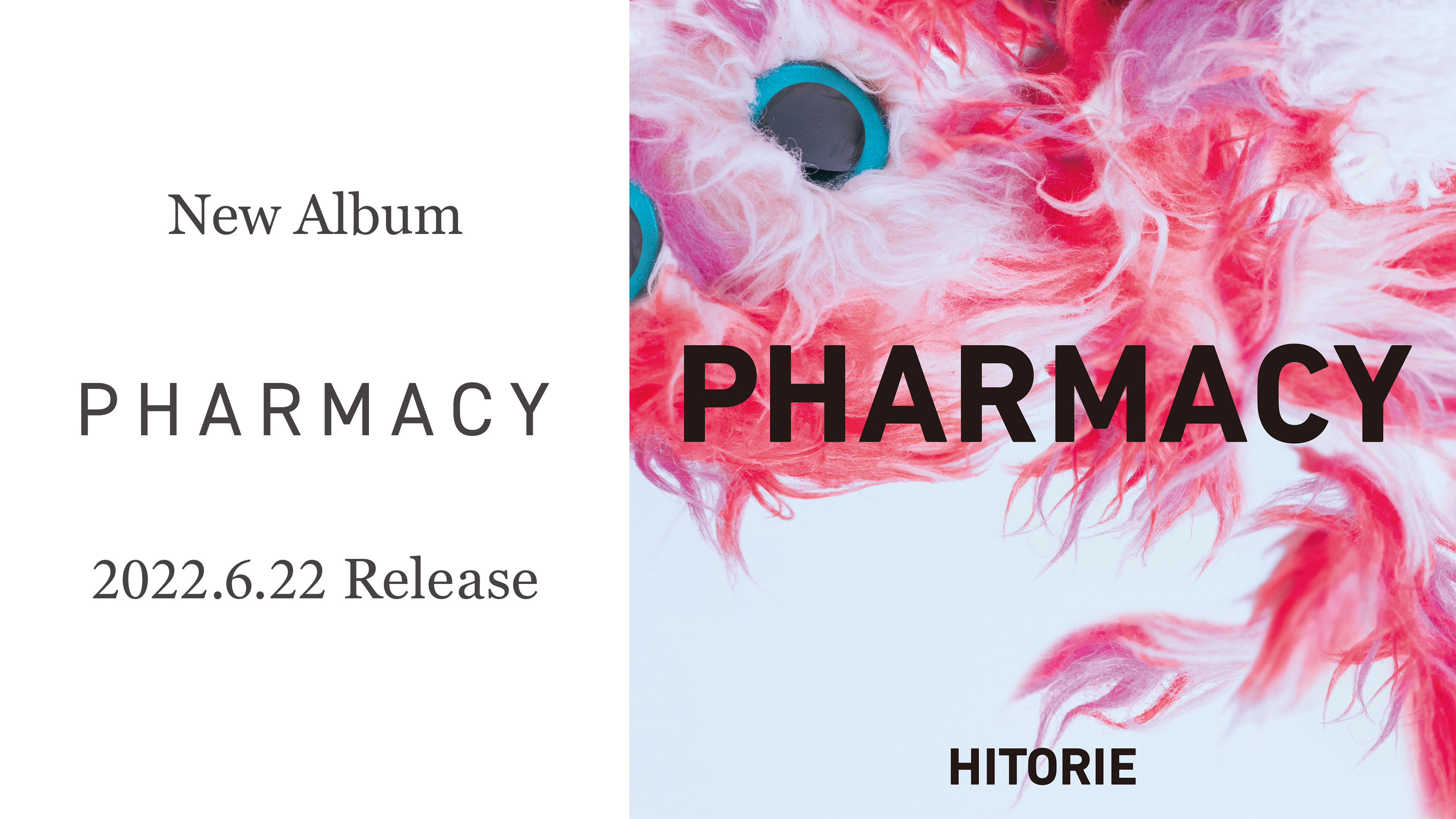 New Album 「PHARMACY」　2022.6.22 Release