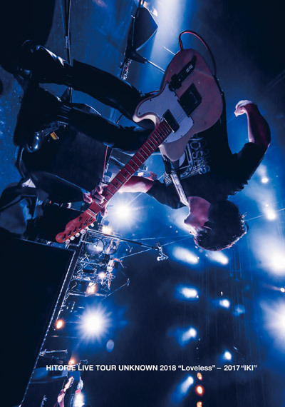 【通常盤】HITORIE LIVE TOUR UNKNOWN 2018 "Loveless"- 2017 "IKI"